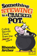 Something Stewing In A Cracked Pot