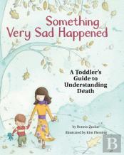 Something Very Sad Happened