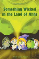 Something Wicked In The Land Of Ahhs