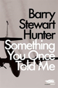 Something You Once Told Me