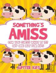 Something'S Amiss. Can You Guess What It Is? Odd One Out For Kids