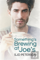 Something'S Brewing At Joe'S
