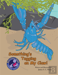 Something'S Tugging On My Claw!