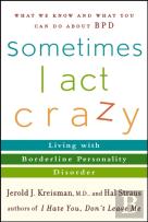 Sometimes I Act Crazy