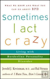 Sometimes I Act Crazy