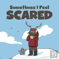 Sometimes I Feel Scared