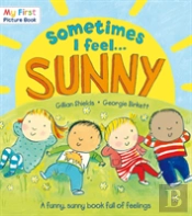 Sometimes I Feel Sunny