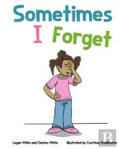 Sometimes I Forget