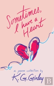 Sometimes, I Have A Heart