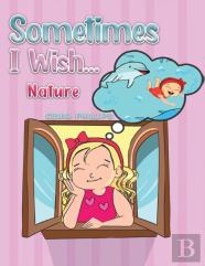 Sometimes I Wish...