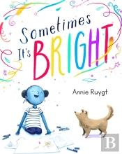 Sometimes It'S Bright