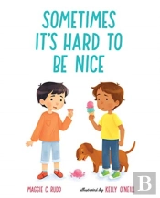 Sometimes Its Hard To Be Nice