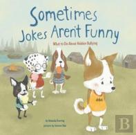 Sometimes Jokes Aren'T Funny