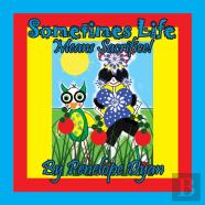 Sometimes Life Means Sacrifice!