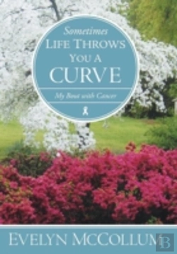 Bertrand.pt - Sometimes Life Throws You A Curve: My Bout With Cancer
