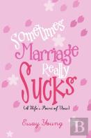 Sometimes Marriage Really Sucks