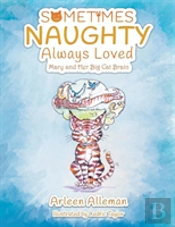 Sometimes Naughty-Always Loved