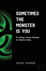 Sometimes The Monster Is You