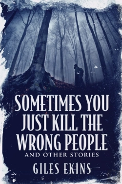 Bertrand.pt - Sometimes You Just Kill The Wrong People And Other Stories