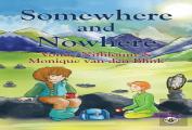 Somewhere And Nowhere