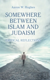 Somewhere Between Islam And Judaism