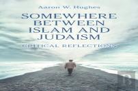 Somewhere Between Islam And Judaism
