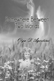 Somewhere Between Two Worlds