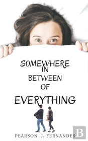 Somewhere In Between Of Everything.