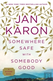 Somewhere Safe With Somebody Good