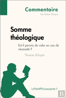 Bertrand.pt - Somme Théologique De Thomas D'Aquin - Est-Il Permis De Voler En Cas De Nécessité ? (Commentaire)