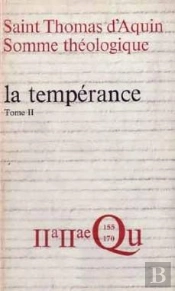 Somme Théologique : La Tempérance, Ii