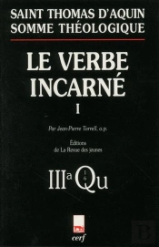 Somme Theologique : Le Verbe Incarne, I