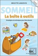 Sommeil, La Boîte À Outils ; Stratégies Et Techniques Pour Bien Dormir
