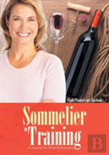 Sommelier In Training