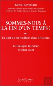 Sommes-Nous A La Fin D'Un Temps ?