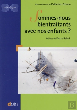 Bertrand.pt - Sommes-Nous Bientraitants A L'Egard De Nos Enfants ?