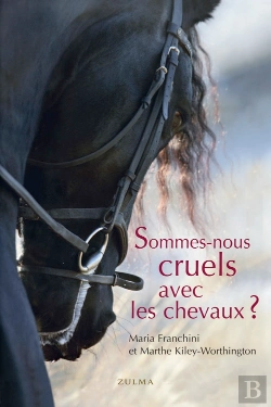 Bertrand.pt - Sommes-Nous Cruels Avec Les Chevaux ?