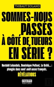 Sommes-Nous Passés À Côté De Tueurs En Série ?