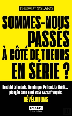 Bertrand.pt - Sommes-Nous Passés À Côté De Tueurs En Série ?