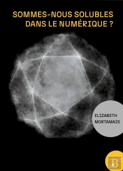 Bertrand.pt - Sommes-Nous Solubles Dans Le Numérique ?