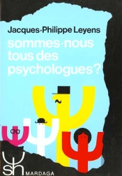 Sommes-Nous Tous Des Psychologues