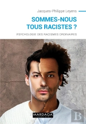 Sommes-Nous Tous Racistes ? Nouvelle Edition