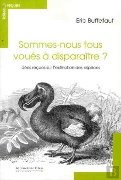 Bertrand.pt - Sommes-Nous Tous Voues A Disparaitre-Idees Recues Extinction