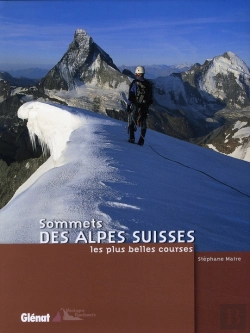 Bertrand.pt - Sommets Des Alpes Suisses ; Les Plus Belles Courses