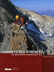 Sommets Des Pyrénées ; Les Plus Belles Courses De F À D