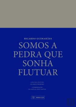 Bertrand.pt - Somos a Pedra que Sonha Flutuar 
