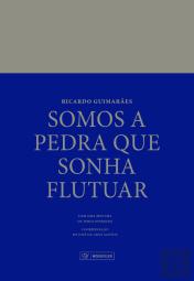Somos a Pedra que Sonha Flutuar 