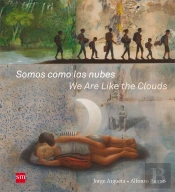 Somos Como Las Nubes / We Are Like The Clouds