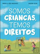 Somos Crianças, Temos Direitos