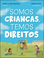 Somos Crianças, Temos Direitos